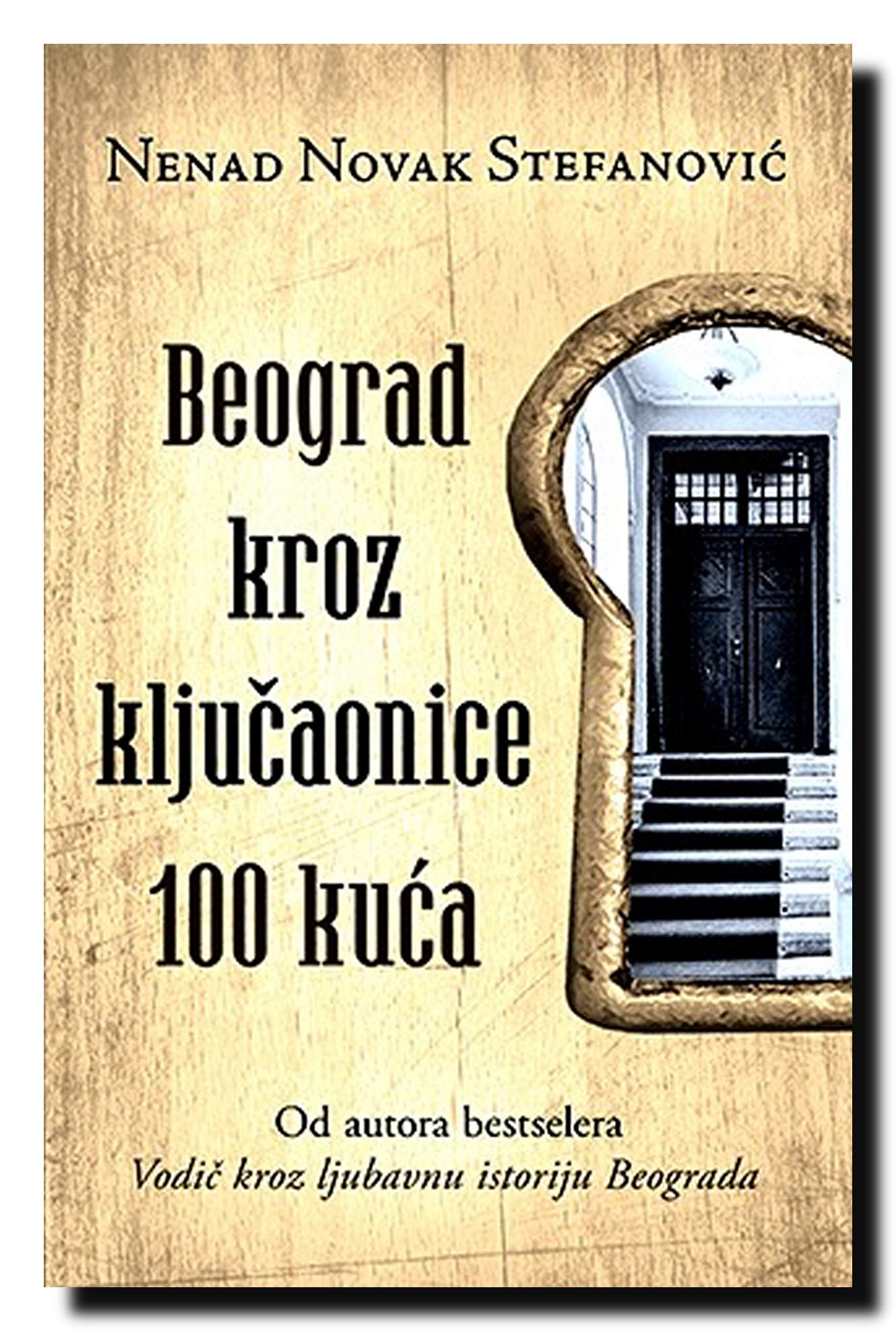 Beograd kroz kljucaonice 100 kuca Books