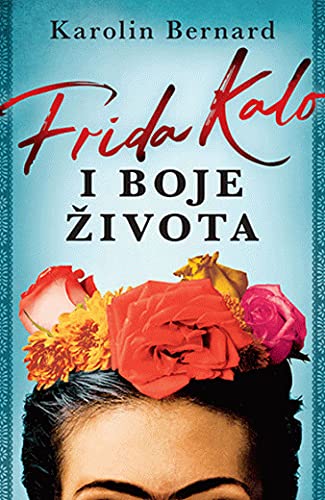 Frida Kalo i boje zivota Books