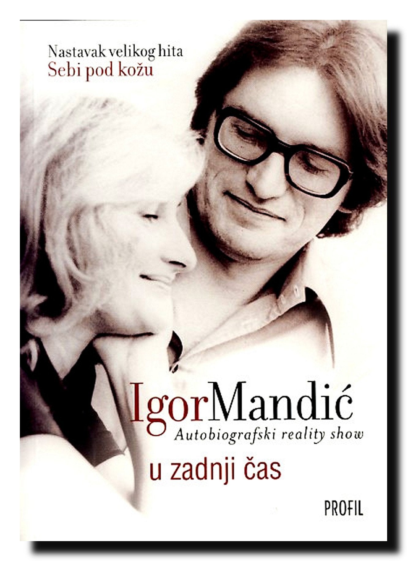 U zadnji cas : autobiografski reality show (1947/57.-2007) Books