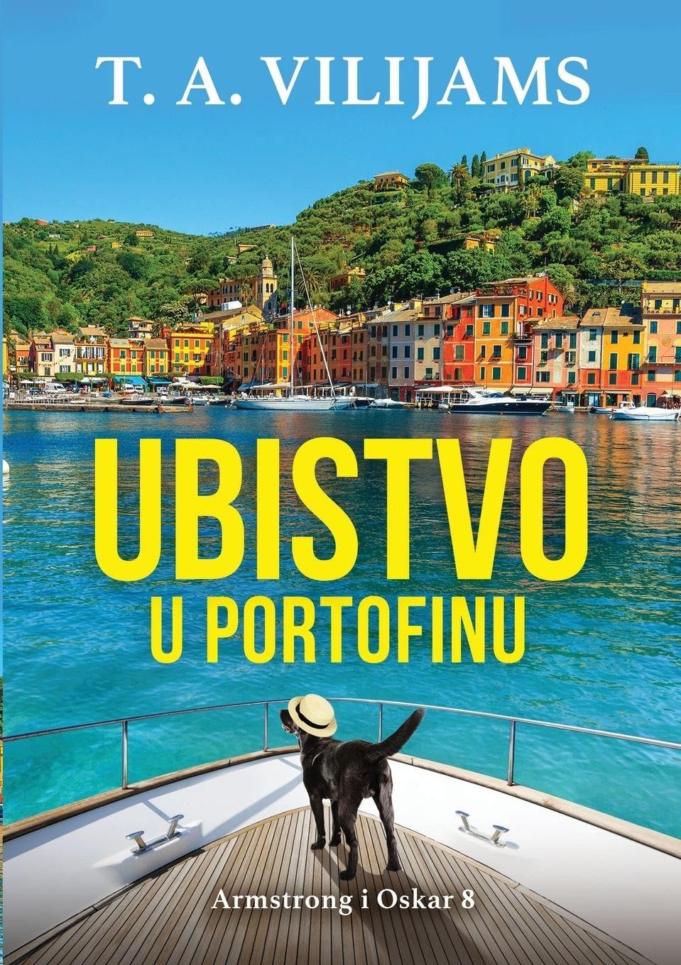 Ubistvo u Portofinu (Armstrong i Oskar 8) Contemporary literature