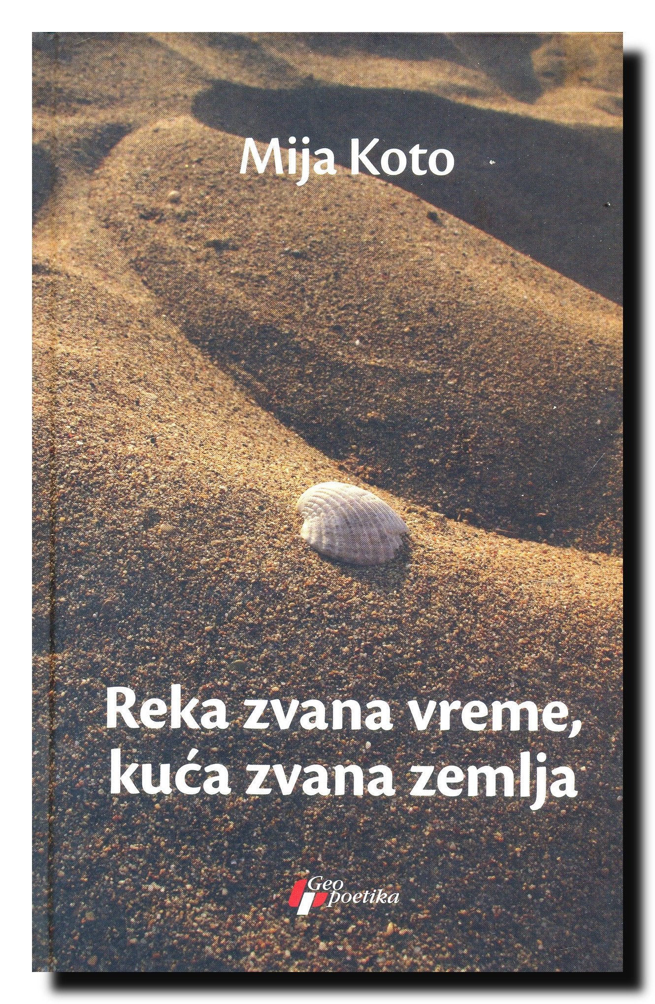 Reka zvana vreme, kuca zvana zemlja Books