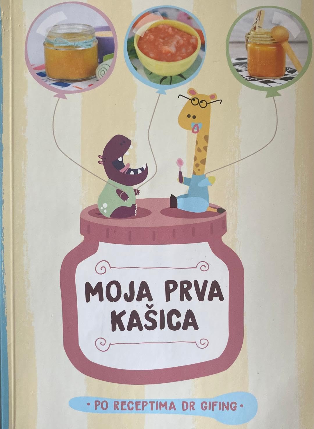 Moja prva kašica : po receptima Dr Gifing Cooking & Enjoying