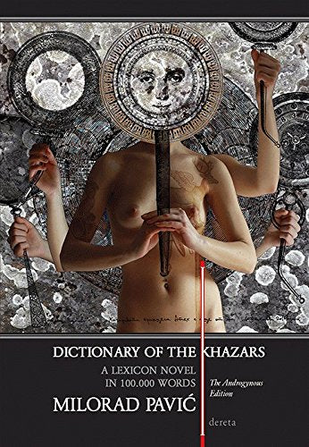 Dictionary of the Khazars: the androgynous edition : a lexicon novel in 100.000 words Books