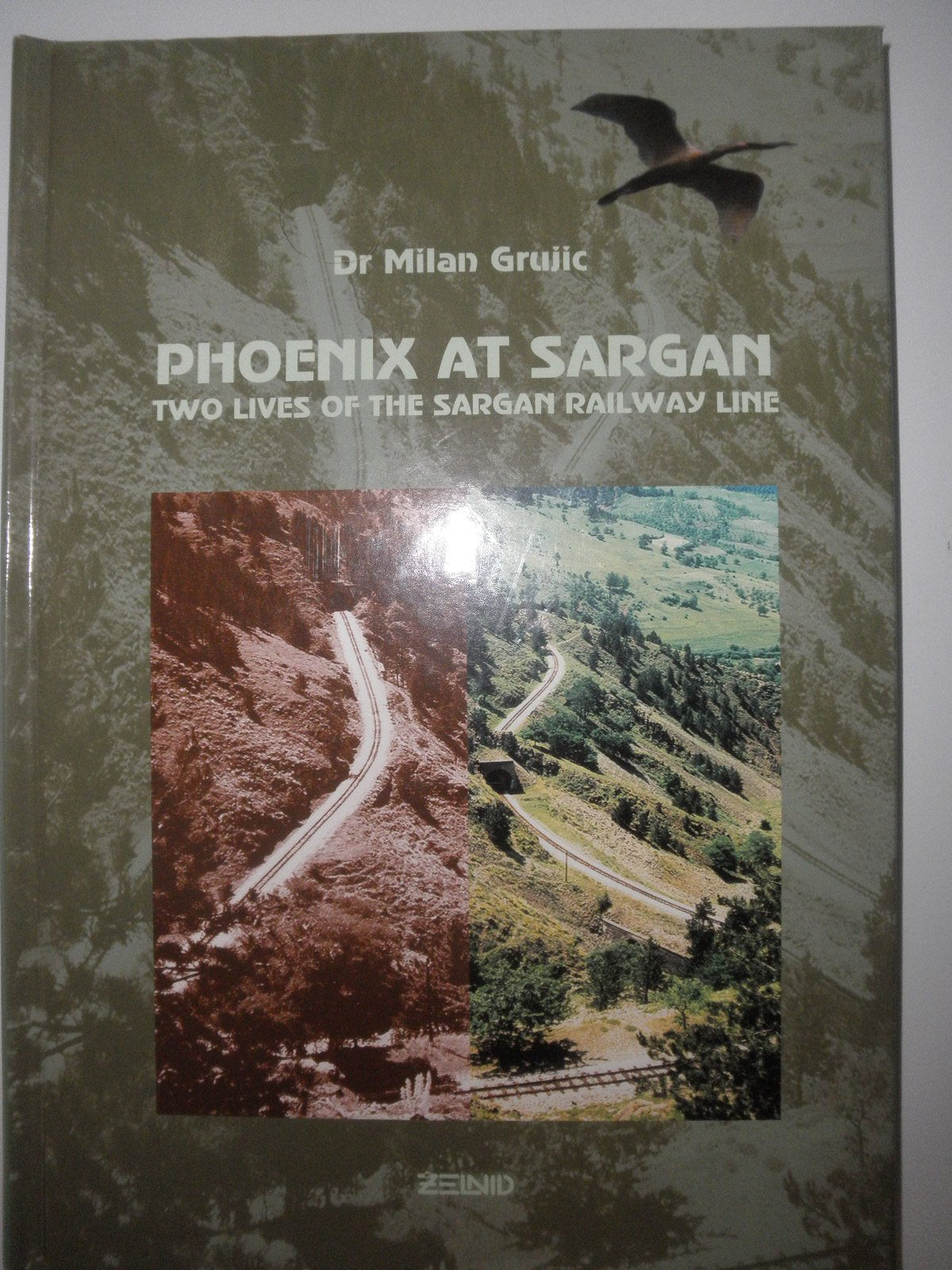 Phoenix at Sargan / Two Lives of the Sargan Railway Line Books
