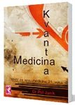Kvantna medicina - vodic za novu medicinu 21. veka Books