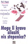 Mogu li krave silaziti niz stepenice? : najveci svetski umovi odgovaraju na najveca i najmanja naucna pitanja book