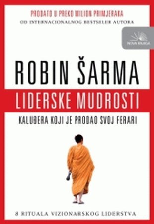 Liderske mudrosti kaludjera koji je prodao svoj ferari Books