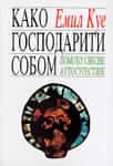 Kako gospodariti sobom - pomocu svesne autosugestije - MP Books