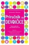 Prirucnik za devojcice - osnovne vestine koje svaka devojcica mora da zna Books