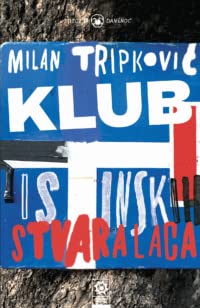 Product Image: Klub istinskih stvaralaca