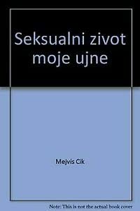 Seksualni zivot moje ujne Books