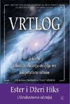 Vrtlog - u kome zakon privlacenja okuplja sve kooperativne odnose : Abrahamova ucenja Books