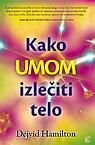 Kako umom izleciti telo Books