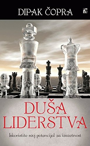 Dusa liderstva - Iskoristite svoj potencijal za izuzetnost Books