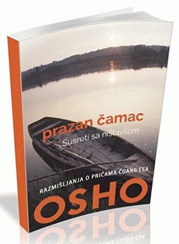 Prazan camac - Susreti sa nistavilom - Razmisljanja o pricama Cuang Cea Books