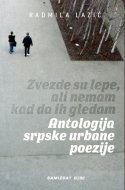 Zvezde su lepe, ali nemam kad da ih gledam : antologija srpske urbane poezije Books