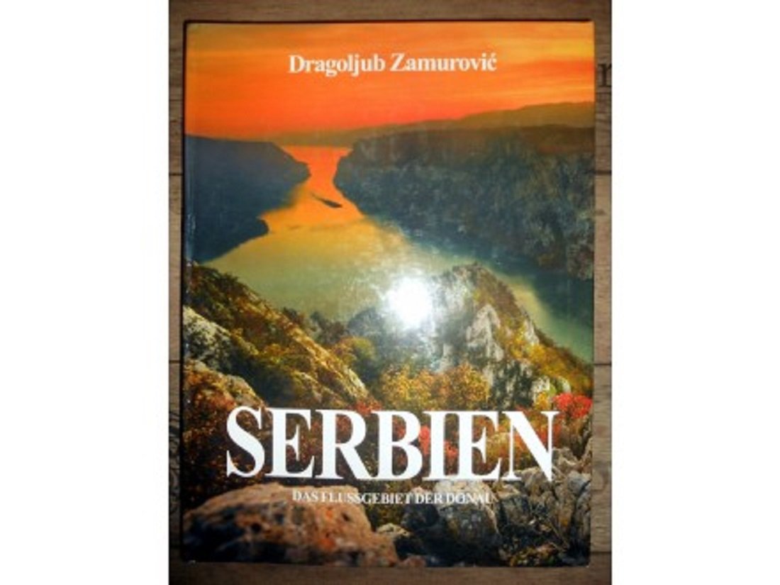 Srbija - Dunavski sliv (nemacki) : Serbien - das Flussgebiet der Donau Books