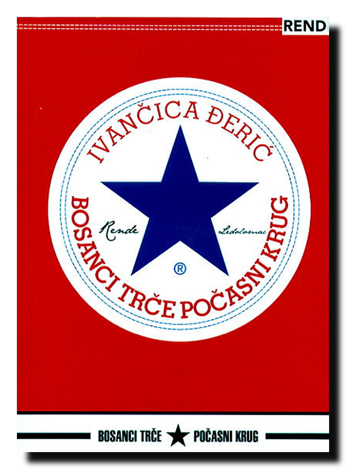 Bosanci trce pocasni krug : sic transit gloria mundi Books