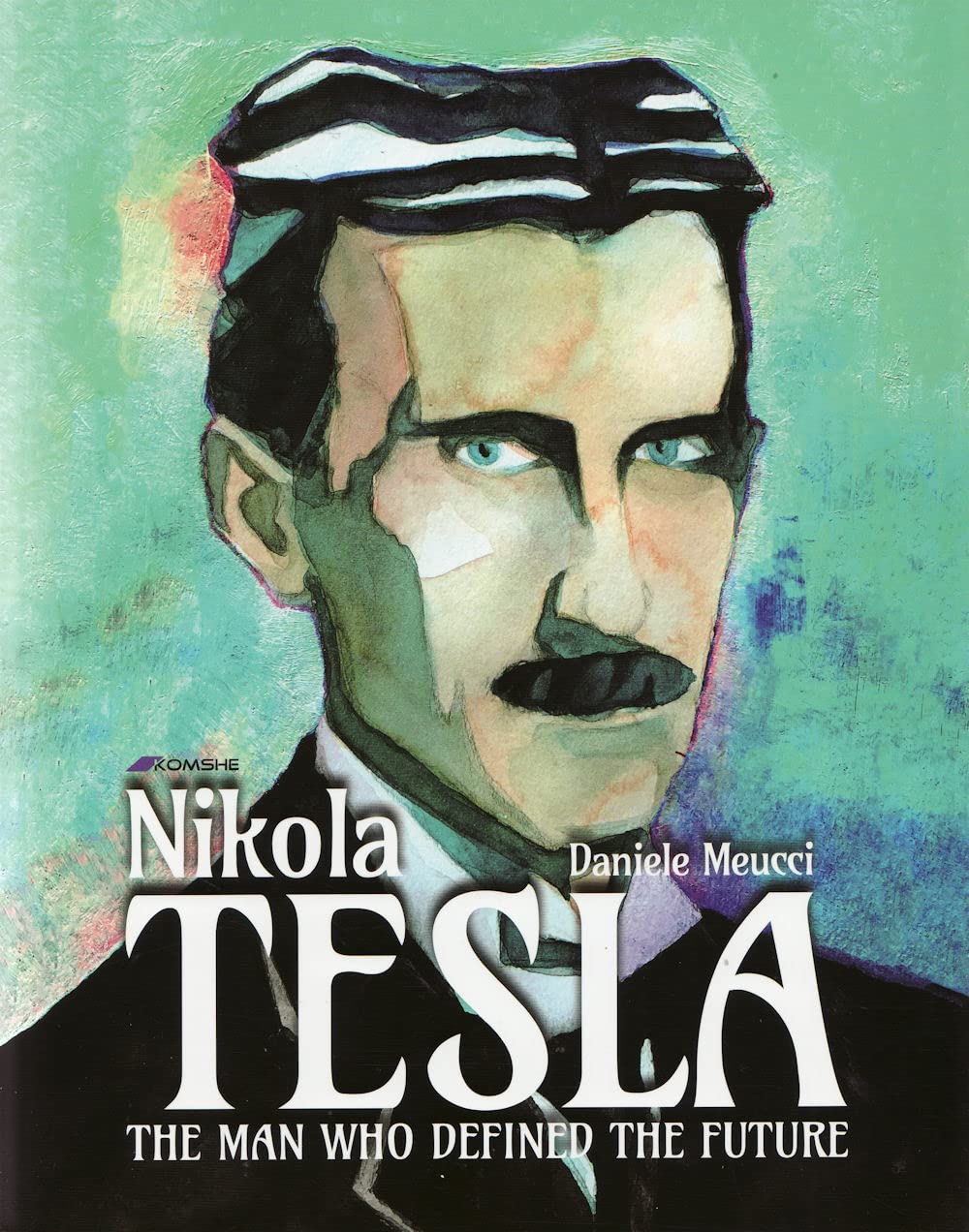 Nikola Tesla: The Man Who Defined the Future Manga