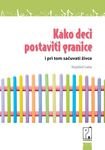 Kako deci postaviti granice i pri tom sacuvati zivce Books