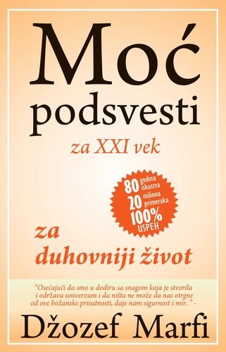 Moc podsvesti za 21. vek za duhovniji zivot Books