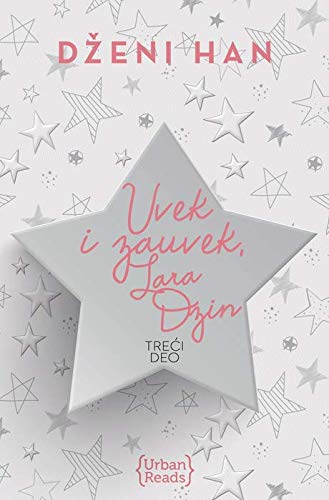 Uvek i zauvek, Lara Dzin - Momcima koje sam volela 3 Books