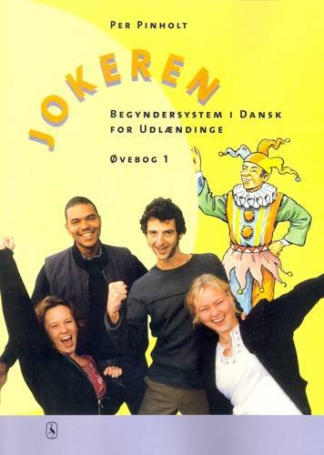 Jokeren: Begyndersystem I Dansk for Udlaeninge - Ovebog 1 Foreign Languages ​​& Dictionaries