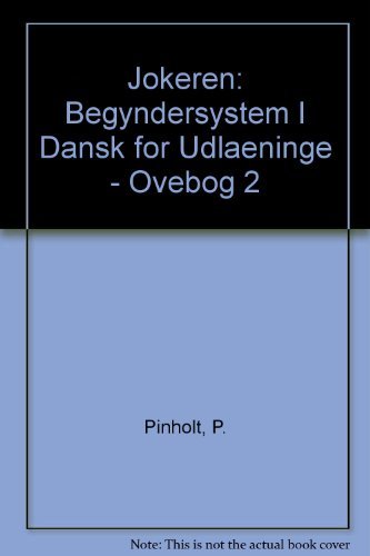 Jokeren: Begyndersystem I Dansk for Udlaeninge - Ovebog 2 Foreign Languages ​​& Dictionaries