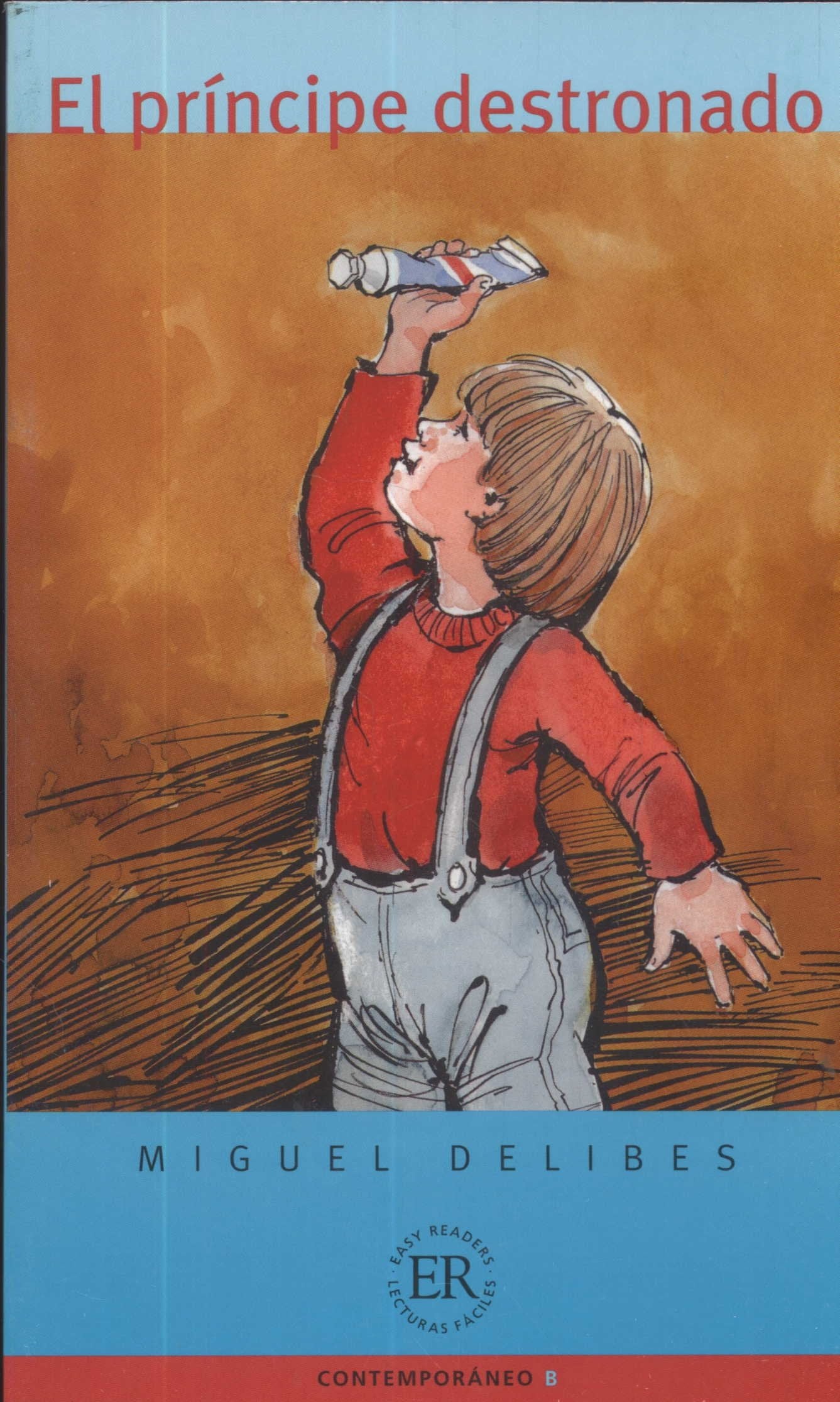 Easy Readers - Spanish - Level 2: El Principe Destronado Learning & Reference
