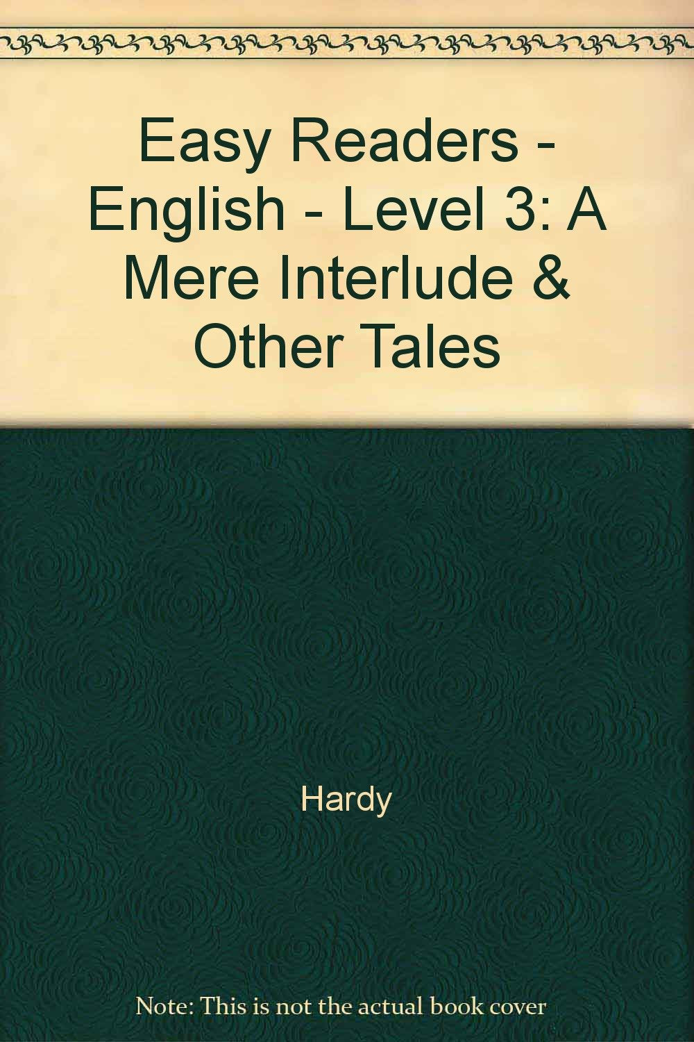 A Mere Interlude & Other Tales (Easy Readers - English - Level 3) Learning & Reference