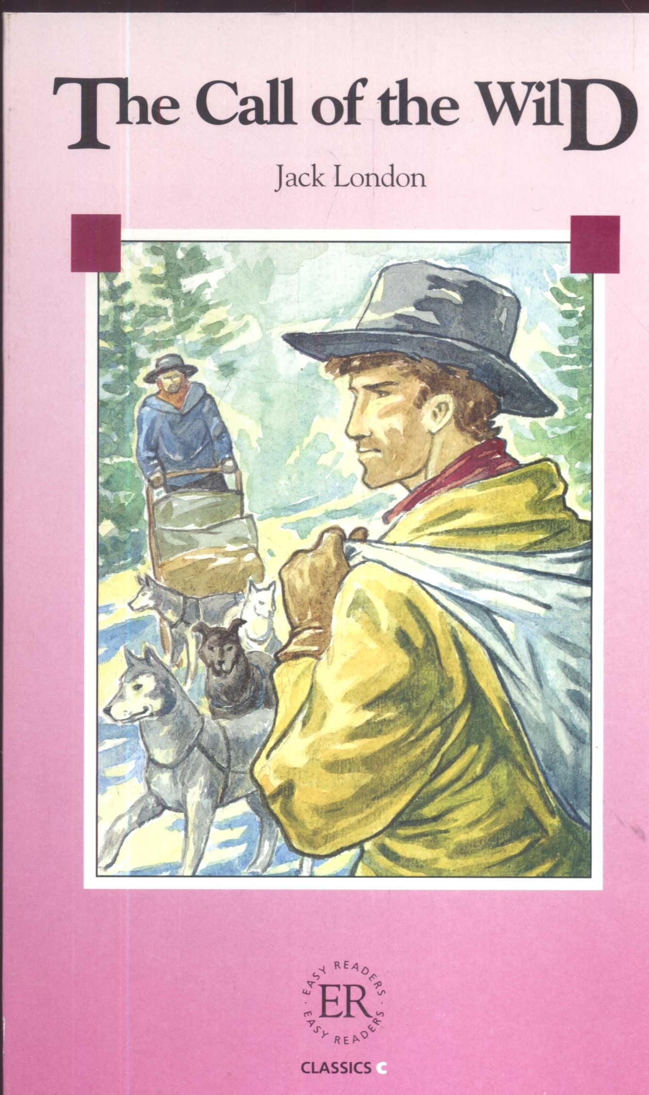The call of the wild: Poziom C (EASY READERS) Books