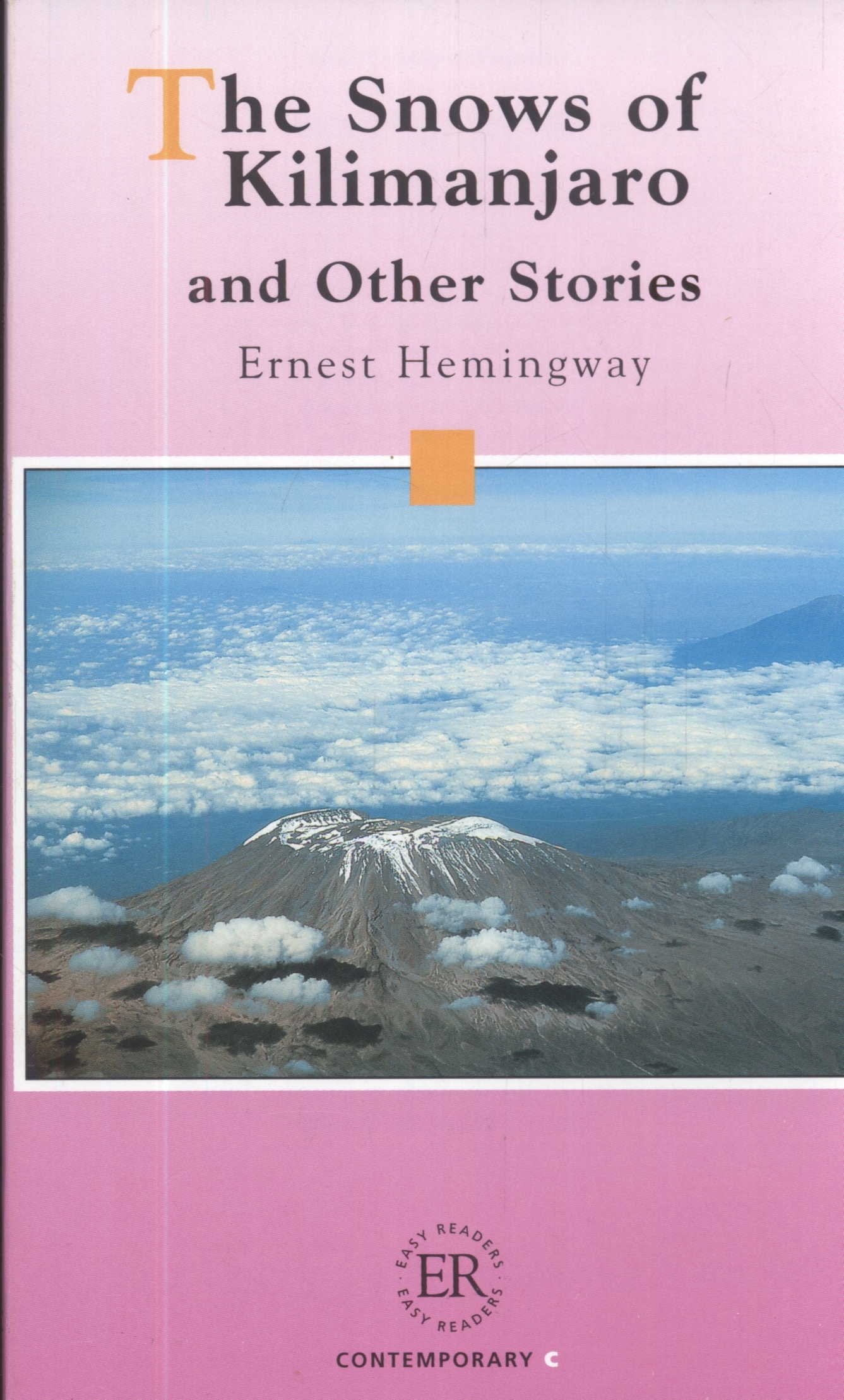 The snows of Kilimanjaro and other stories: Poziom C (EASY READERS) Books