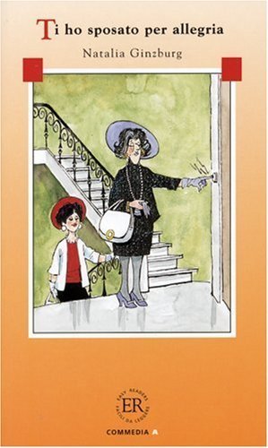 Ti ho sposato per allegria: Commedia in tre atti von Ginzburg, Natalia (1986) Taschenbuch Books