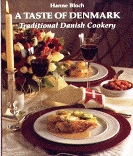 Taste of Denmark: Traditional Danish Cookery Leisure, Home & Garden