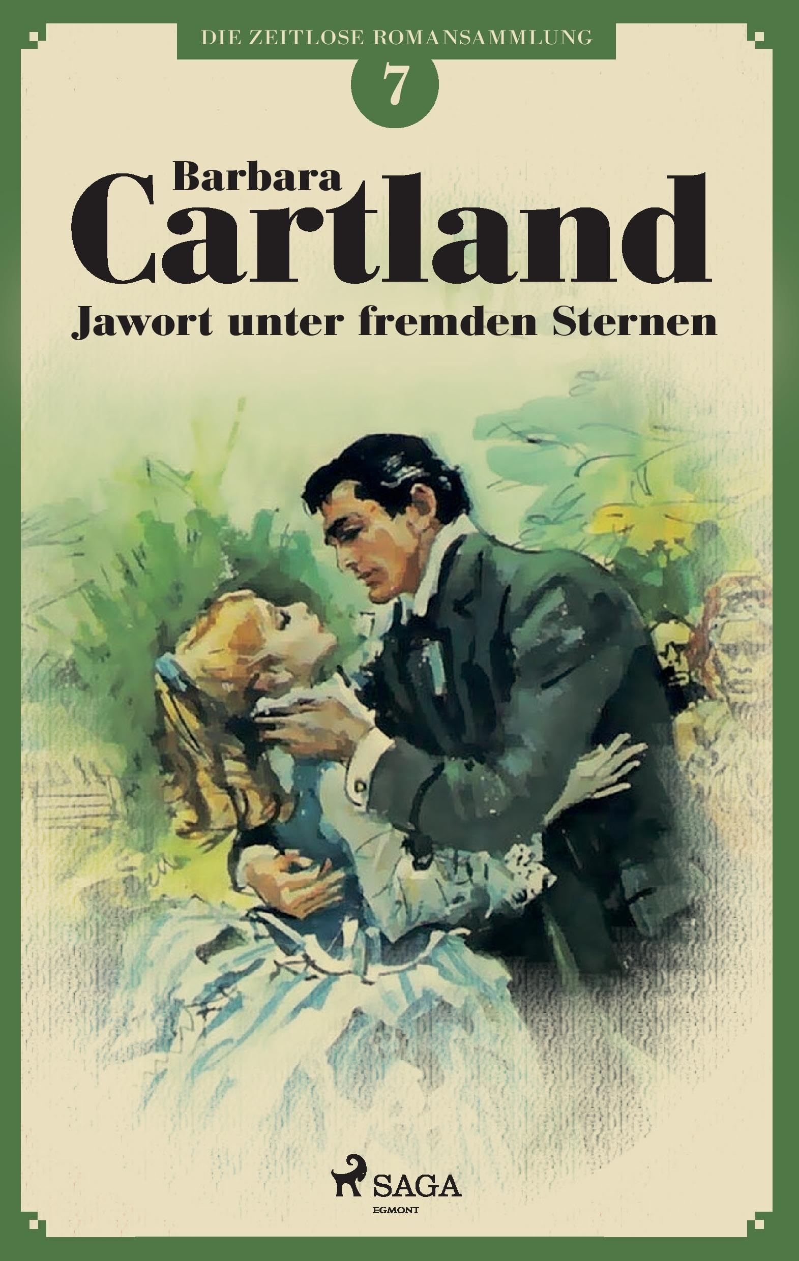 Jawort unter fremden Sternen (Die zeitlose Romansammlung von Barbara Cartland 7) Contemporary literature