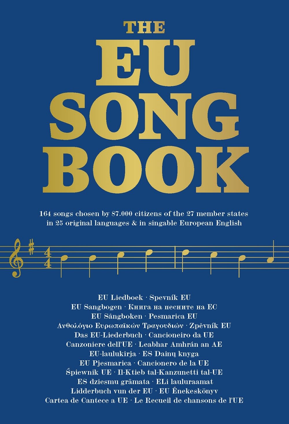 EU Song Book mit 164 Liedern aus 27 Ländern | Europäisches Songbook für Gesang mit Akkorden | Kulturelle Liedersammlung in 25 Sprachen | Notenbuch mit QR App für Musikunterricht und Konzerte Arts & Music