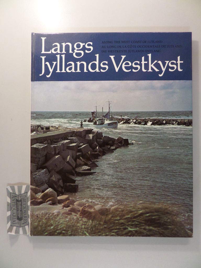 Langs Jyllands vestkyst / Along the west coast of Jutland / Au long de la cote occidentale du Jutland / Die Westküste Jütlands entlang Books