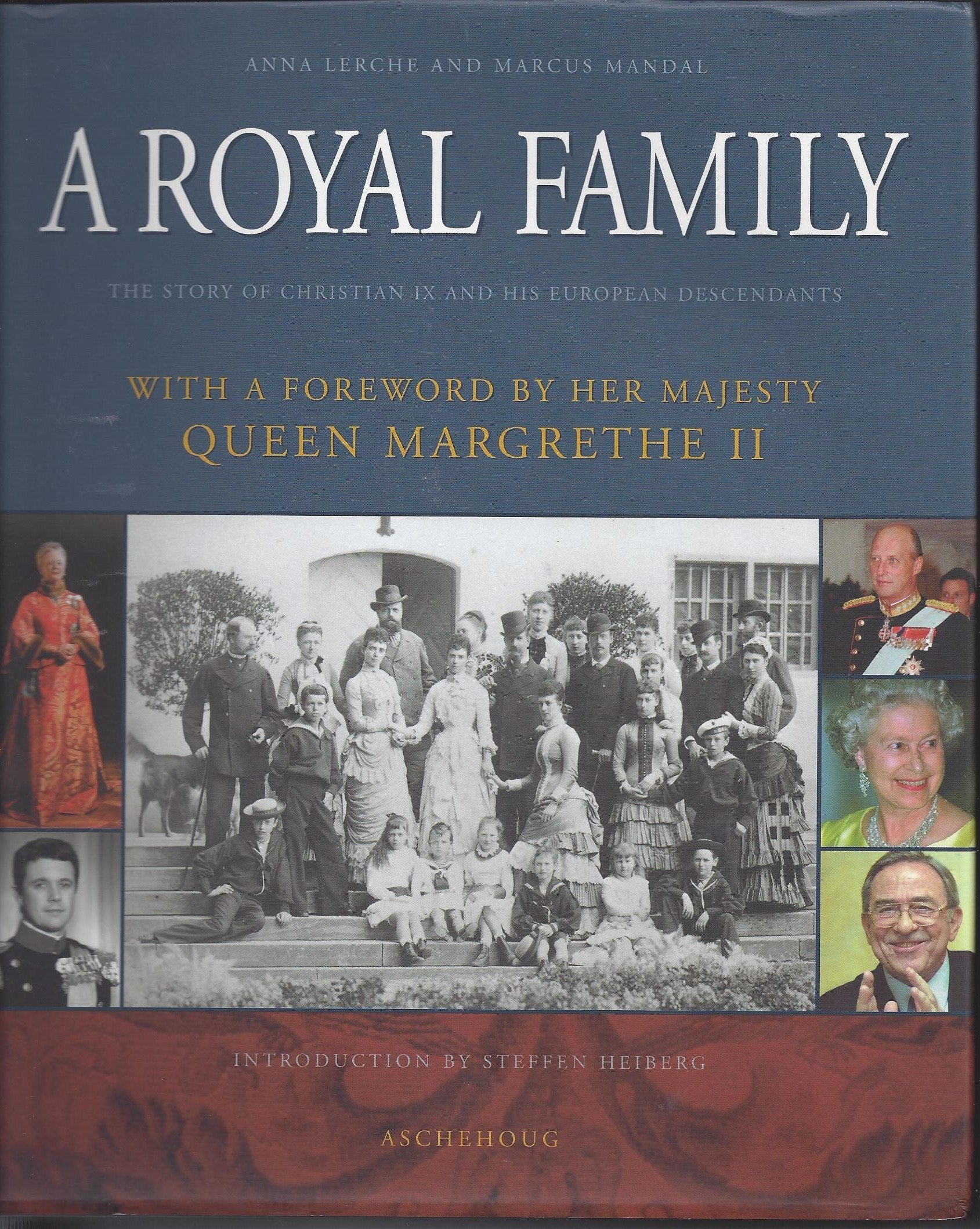 A Royal Family The Story of Christian IX and his European Decendants Books