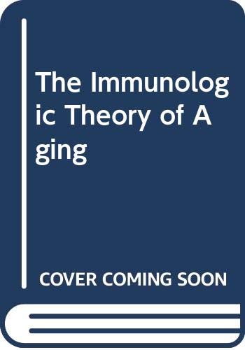 The Immunologic Theory of Aging Books