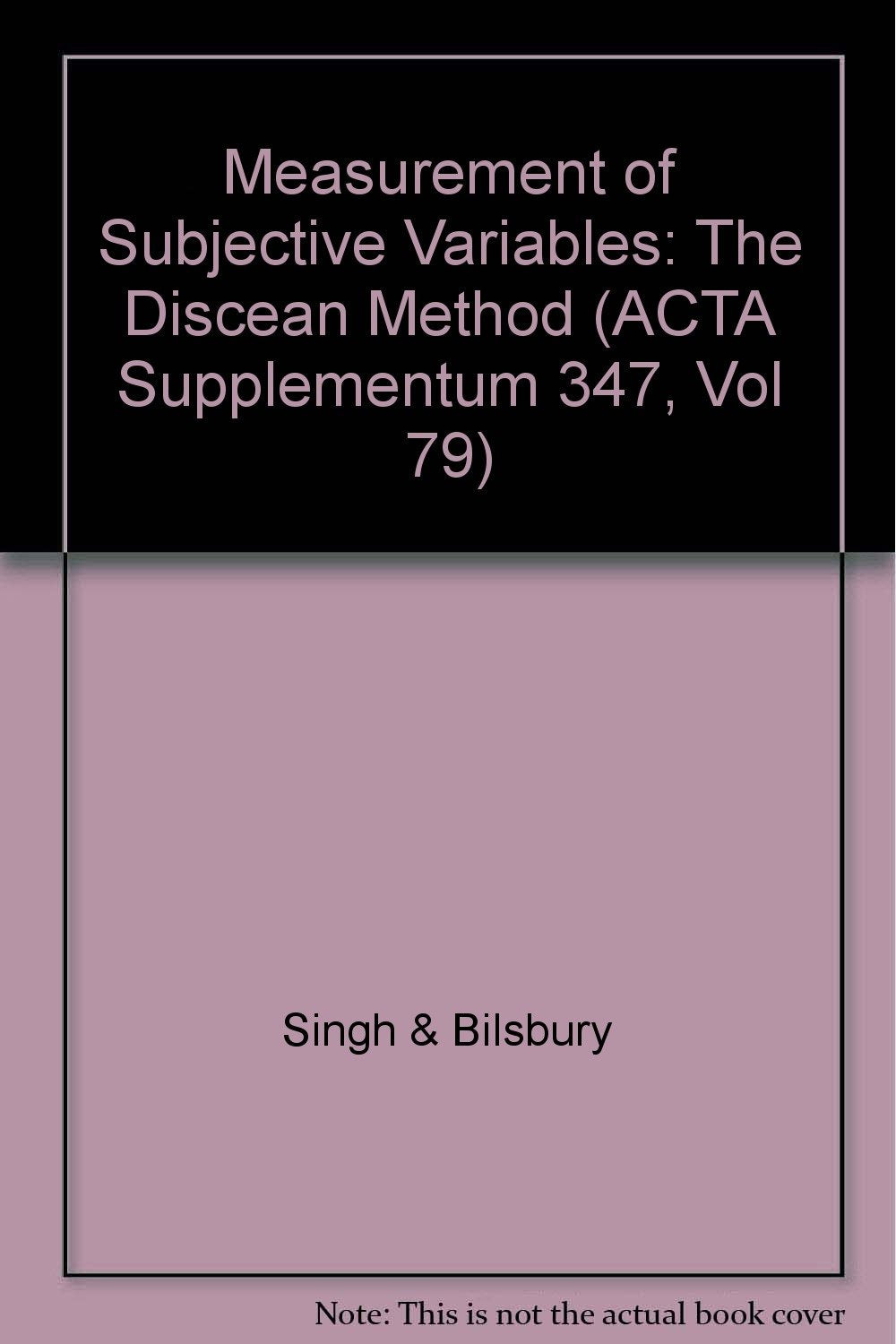 Measurement of Subjective Variables: The Discean Method (ACTA Supplementum 347, Vol 79) Books
