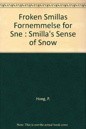 Froken Smillas fornemmelse for sne Books