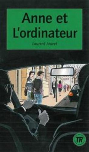 Teen Readers - French: Anne et l'ordinateur Foreign Languages ​​& Dictionaries