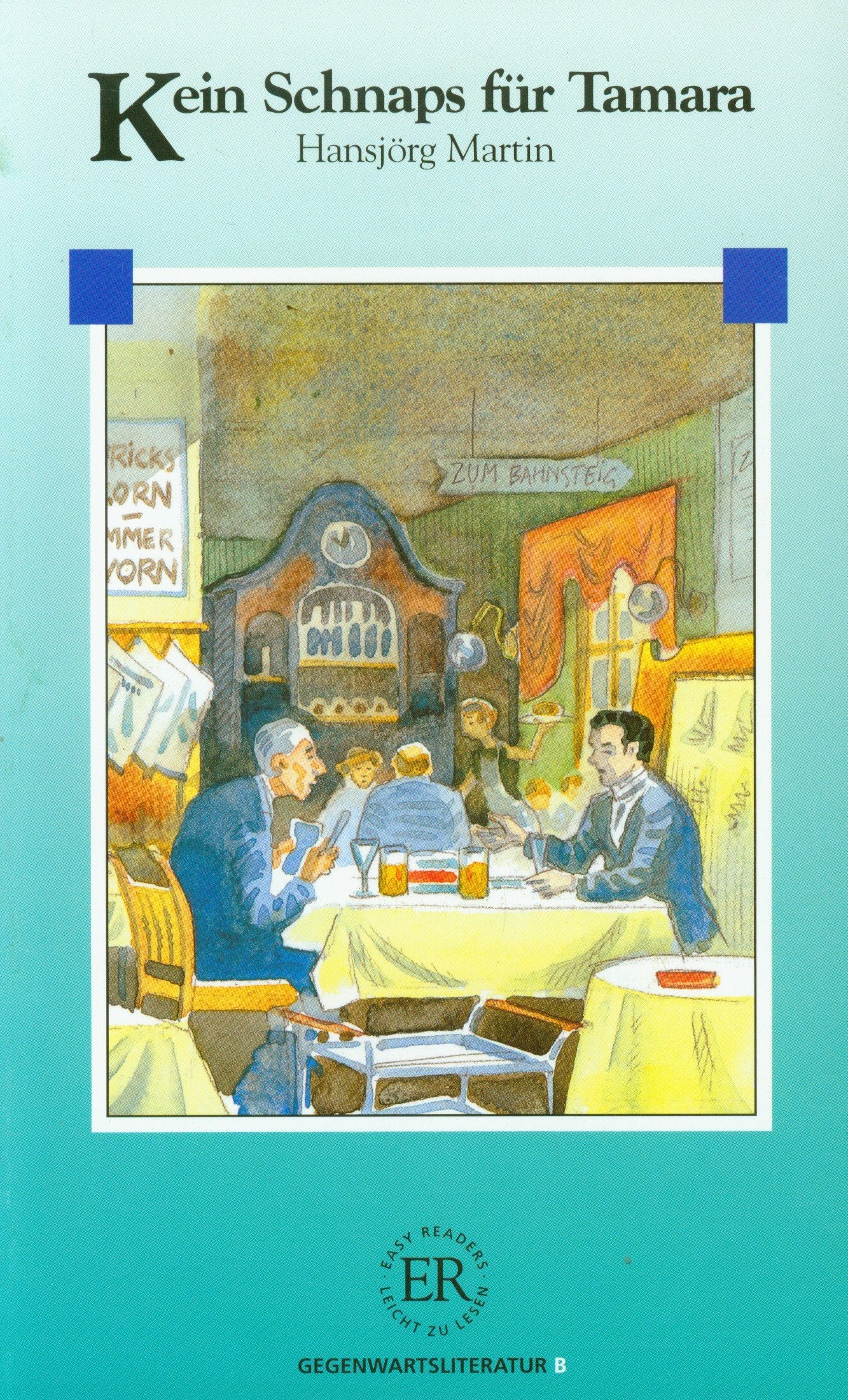 Kein Schnaps fur Tamara: Gegenwartsliteratur B Contemporary literature