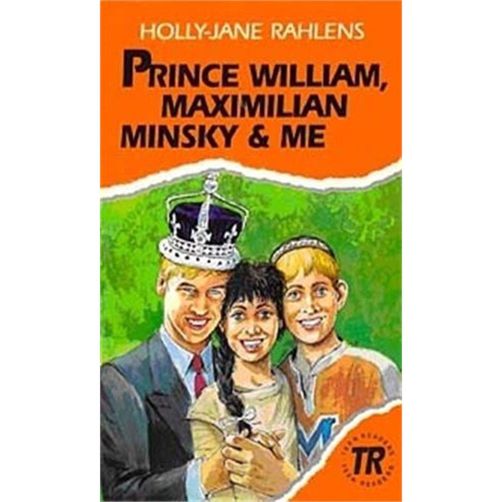 Prince William, Maximilian Minsky & Me Books
