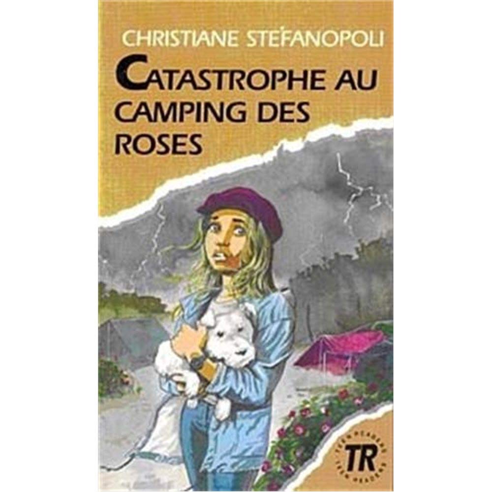 Teen Readers - French: Catastrophe au camping des roses Foreign Languages ​​& Dictionaries