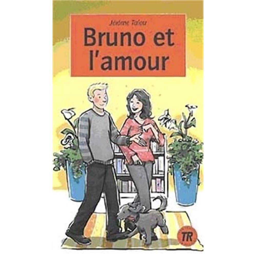 Teen Readers - French: Bruno et l'amour Learning & Reference