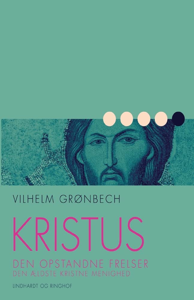 Kristus, den opstandne frelser: Den ældste kristne menighed Philosophy