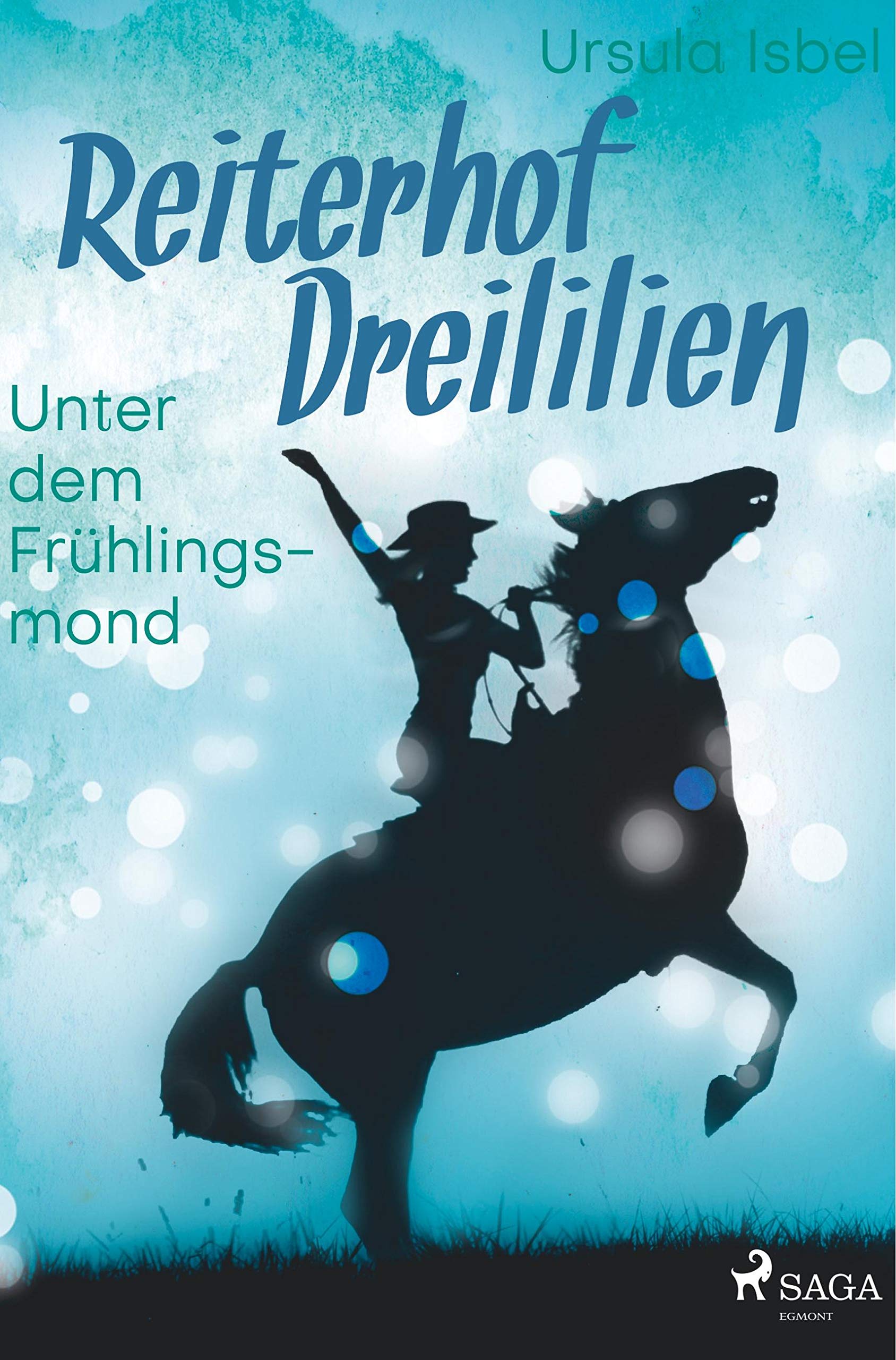Reiterhof Dreililien 9 - Unter dem Frühlingsmond Fiction