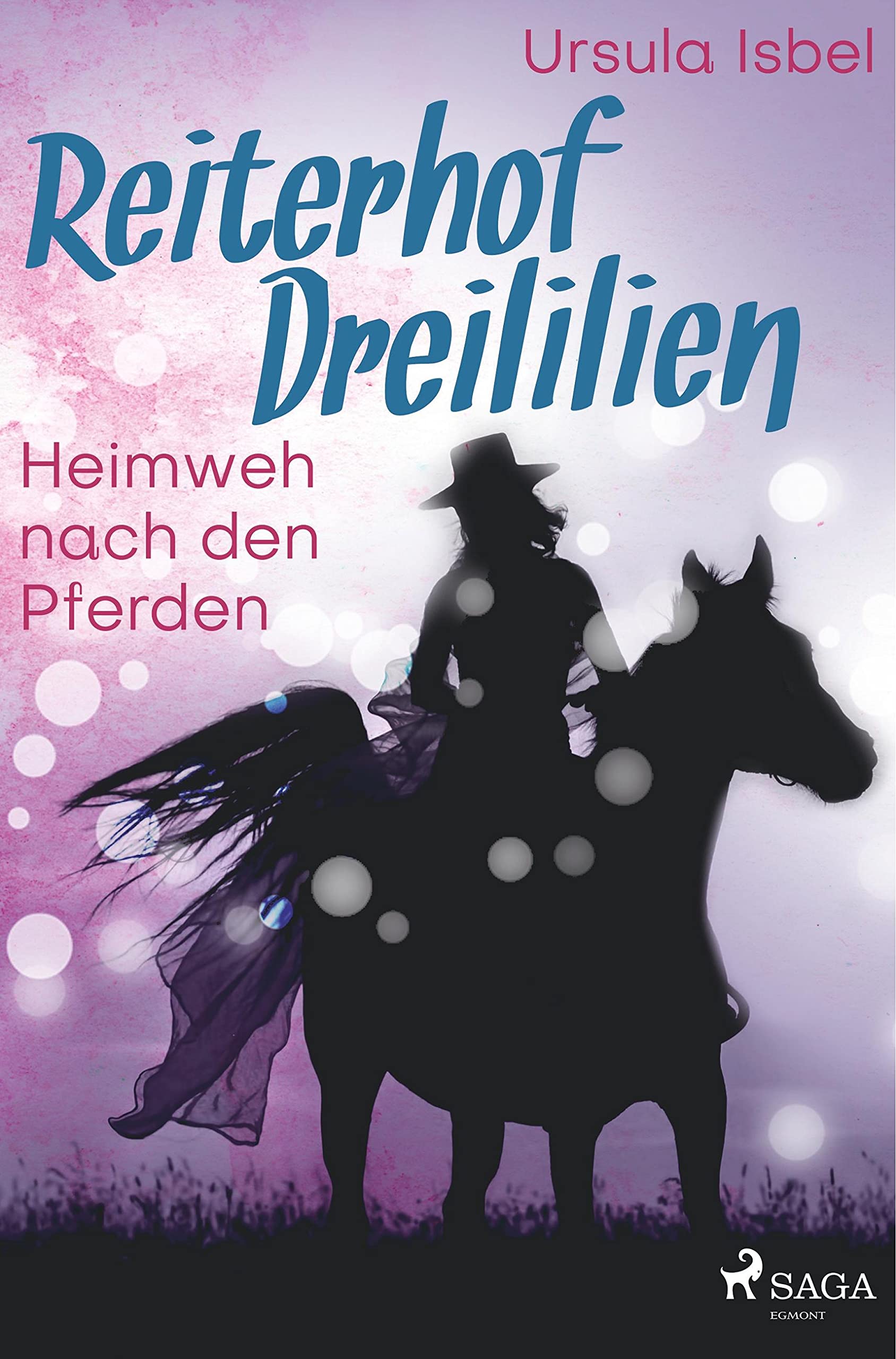 Reiterhof Dreililien 7 - Heimweh nach den Pferden Fiction
