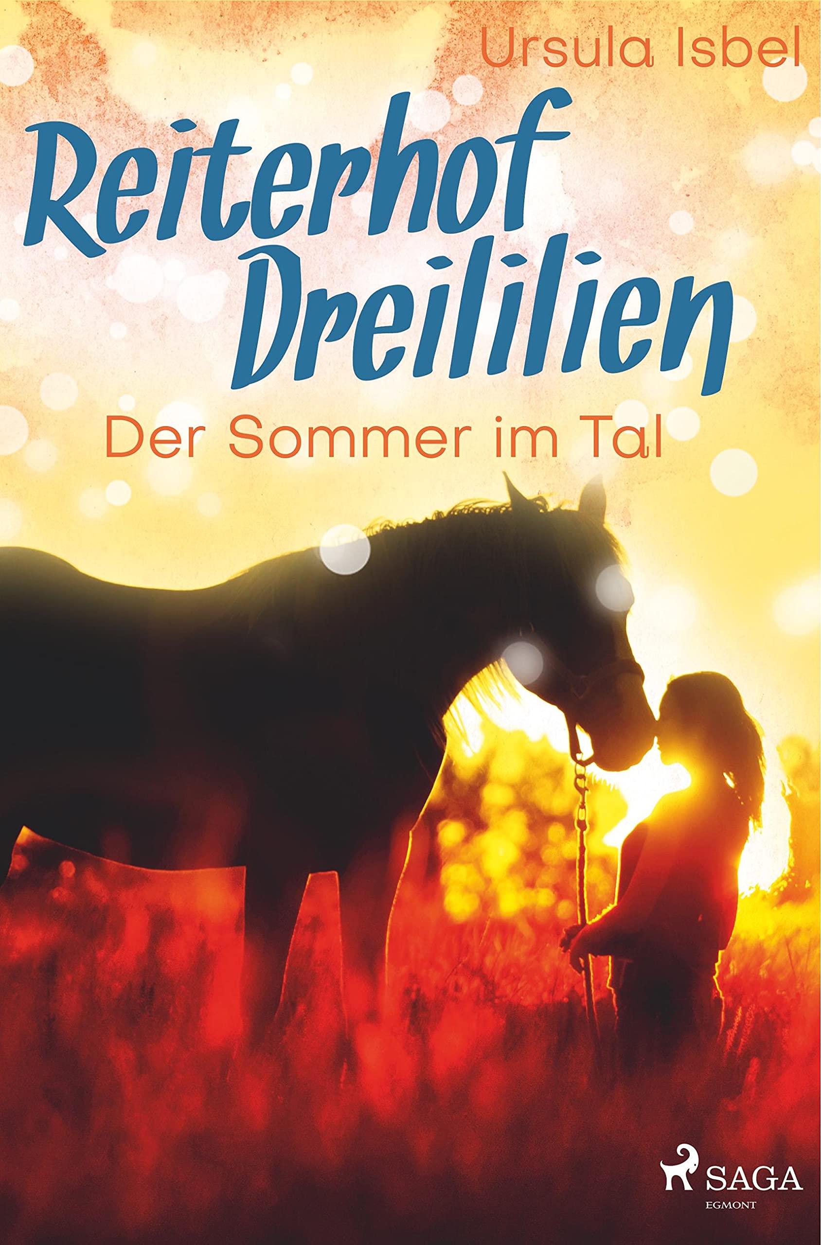 Reiterhof Dreililien 4 - Der Sommer im Tal Fiction